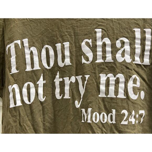THOU SHALL NOT TRY ME 24:7 on fire army green woman’s tee sz - Picture 5 of 6